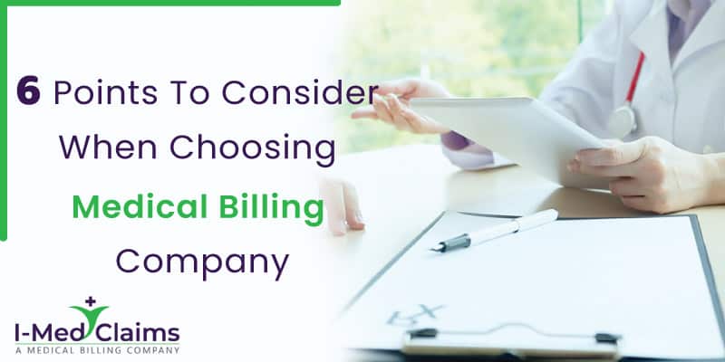 Points to consider when choosing medical billing company