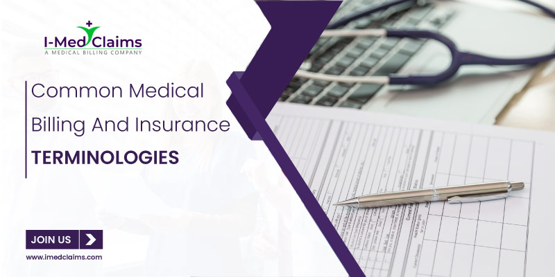 Common medical billing And insurance terminologies.