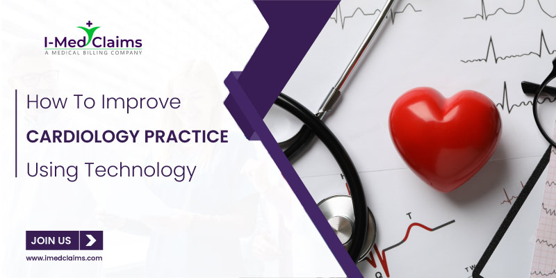 Improve cardiology practice using technology
