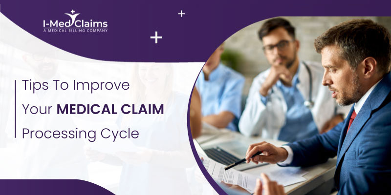 tips to improve medical claim processing cycle